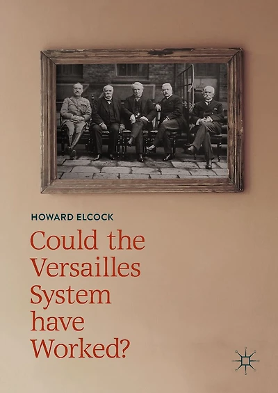 Could the Versailles System have Worked?
