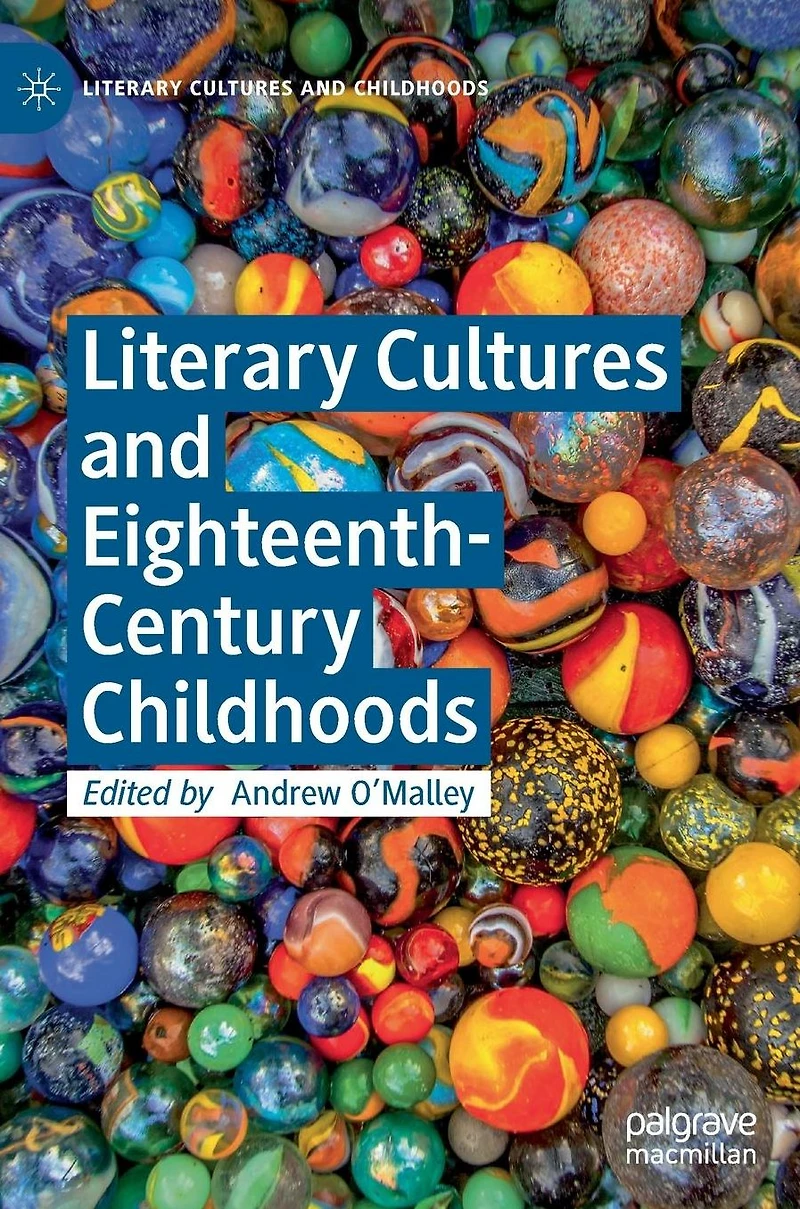 Literary Cultures and Eighteenth-Century Childhoods