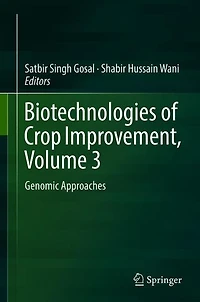 Biotechnologies of Crop Improvement, Volume 3: Genomic Approaches