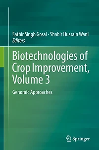 Biotechnologies of Crop Improvement, Volume 3: Genomic Approaches
