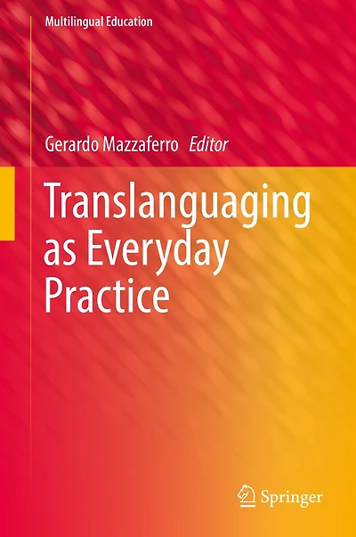 Translanguaging as Everyday Practice