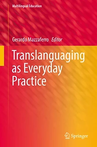 Translanguaging as Everyday Practice
