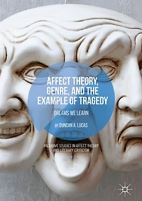 Affect Theory, Genre, and the Example of Tragedy: Dreams We Learn