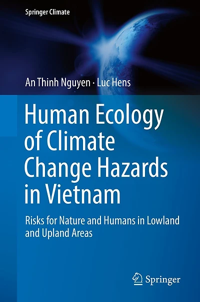 Human Ecology of Climate Change Hazards Vietnam: Risks for Nature and Humans Lowland Upland Areas