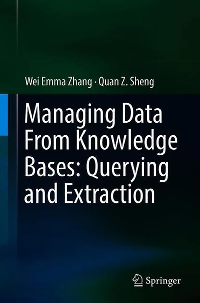 Managing Data From Knowledge Bases: Querying and Extraction