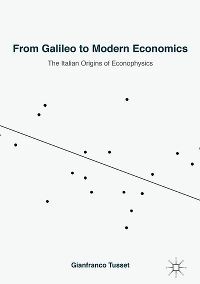 From Galileo to Modern Economics: The Italian Origins of Econophysics