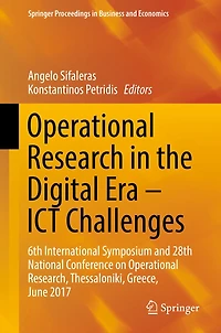 Operational Research in the Digital Era - ICT Challenges: 6th International Symposium and 28th National Conference on Operational Research, Thessaloniki, Greece, June 2017