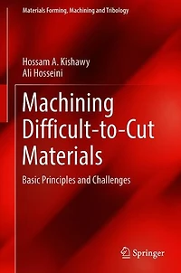 Machining Difficult-to-Cut Materials: Basic Principles and Challenges