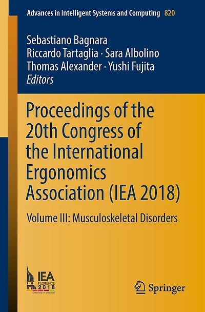 Proceedings of the 20th Congress of the International Ergonomics Association (IEA 2018): Volume III: Musculoskeletal Disorders