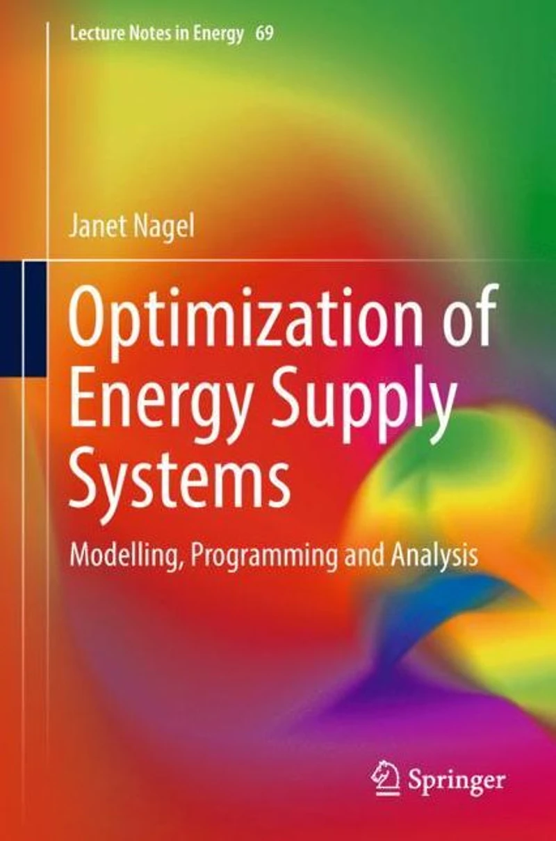Optimization of Energy Supply Systems: Modelling, Programming and Analysis