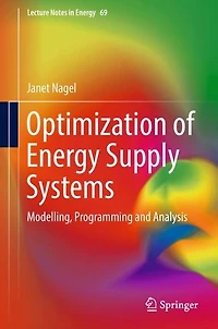 Optimization of Energy Supply Systems: Modelling, Programming and Analysis