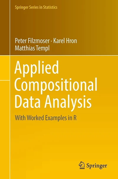 Applied Compositional Data Analysis: With Worked Examples in R