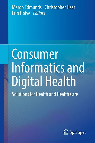 Consumer Informatics and Digital Health: Solutions for Health Care