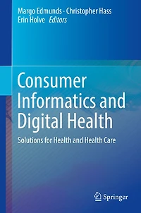 Consumer Informatics and Digital Health: Solutions for Health Care