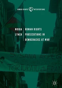 Human Rights Prosecutions Democracies at War