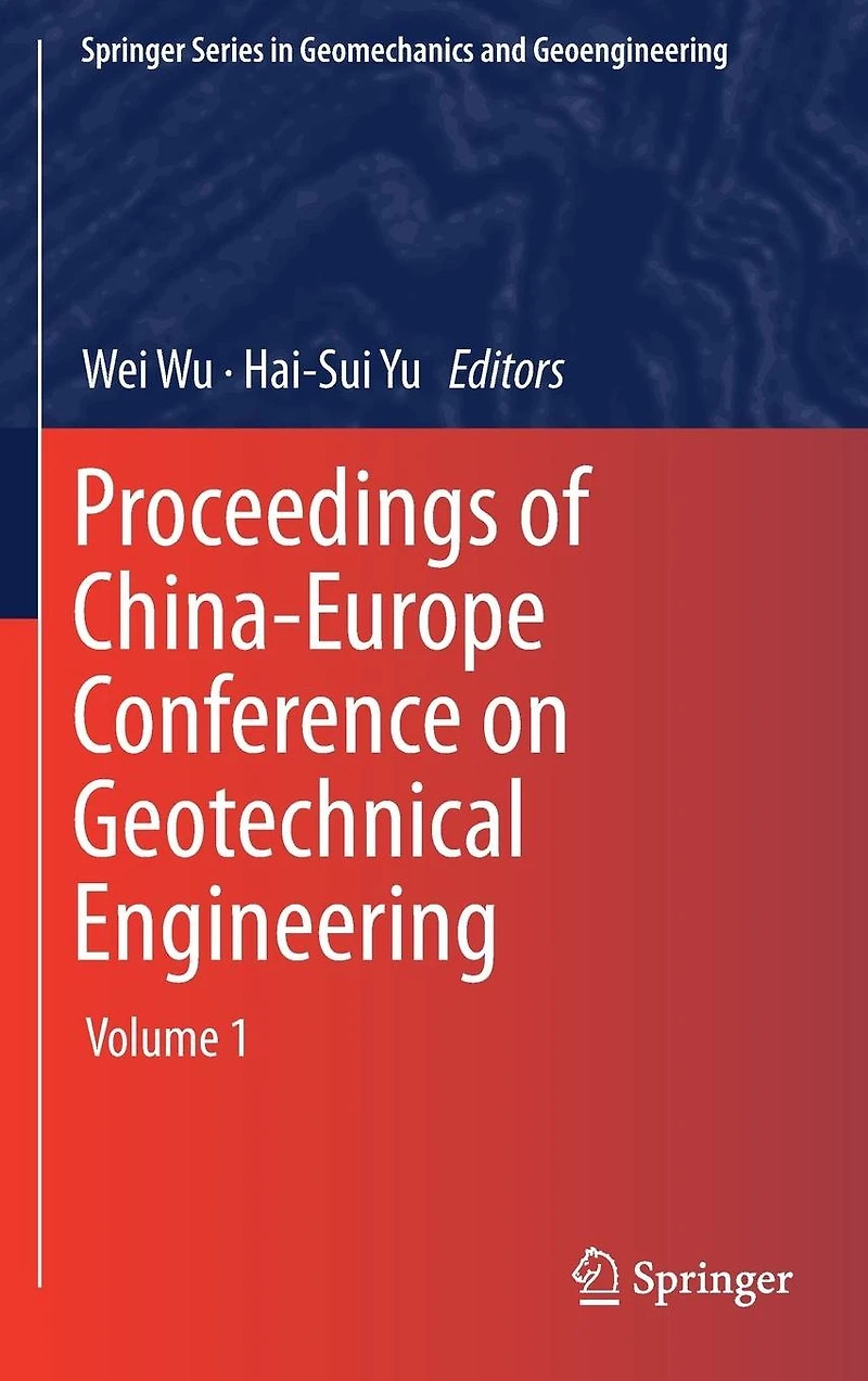 Proceedings of China-Europe Conference on Geotechnical Engineering: Volume