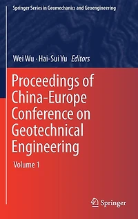Proceedings of China-Europe Conference on Geotechnical Engineering: Volume