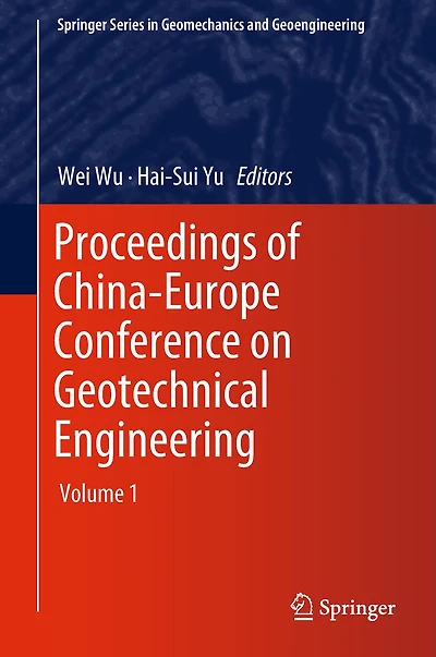 Proceedings of China-Europe Conference on Geotechnical Engineering: Volume
