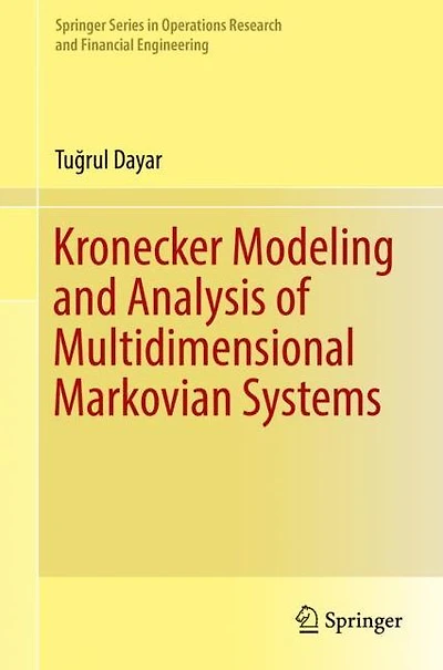 Kronecker Modeling and Analysis of Multidimensional Markovian Systems