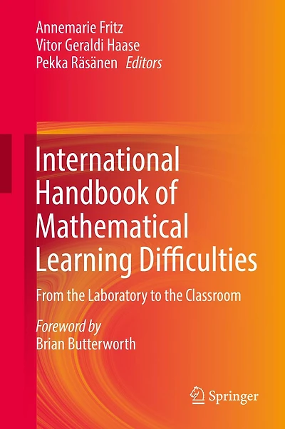 International Handbook of Mathematical Learning Difficulties: From the Laboratory to Classroom