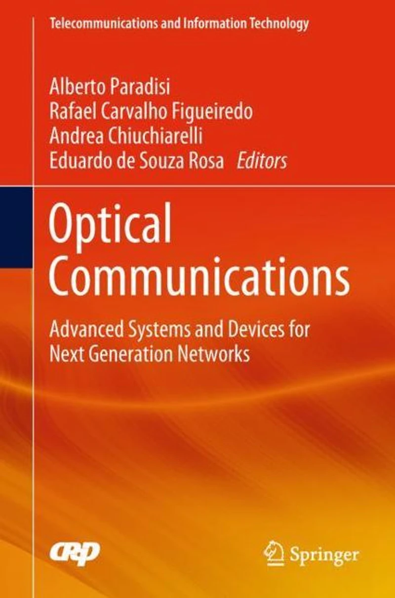 Optical Communications: Advanced Systems and Devices for Next Generation Networks