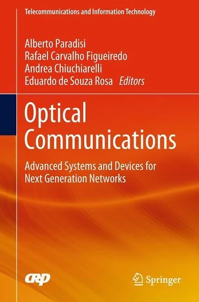 Optical Communications: Advanced Systems and Devices for Next Generation Networks