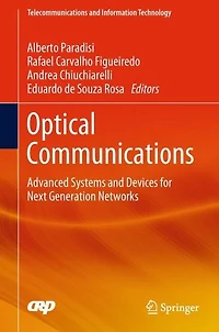 Optical Communications: Advanced Systems and Devices for Next Generation Networks