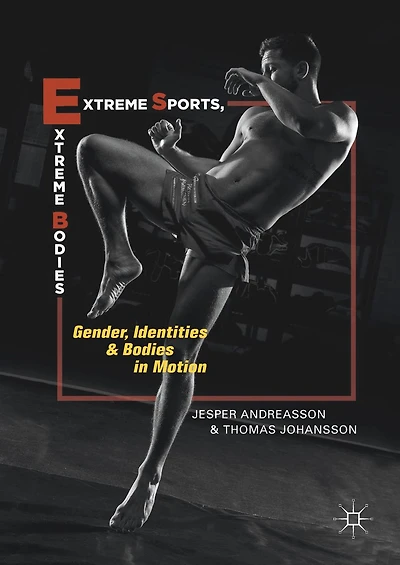 Extreme Sports, Bodies: Gender, Identities and Bodies Motion