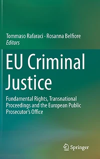 EU Criminal Justice: Fundamental Rights, Transnational Proceedings and the European Public Prosecutor's Office