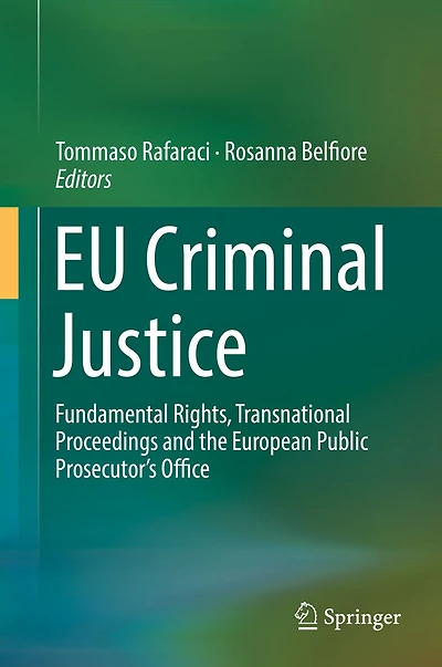 EU Criminal Justice: Fundamental Rights, Transnational Proceedings and the European Public Prosecutor's Office
