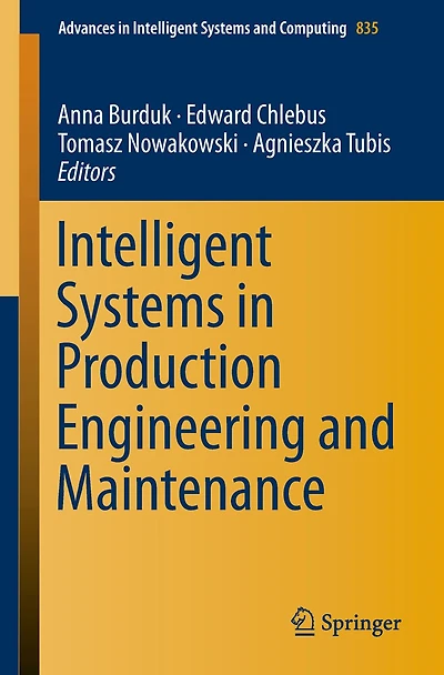 Intelligent Systems in Production Engineering and Maintenance