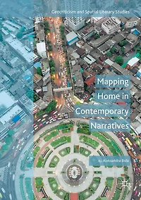 Mapping Home Contemporary Narratives