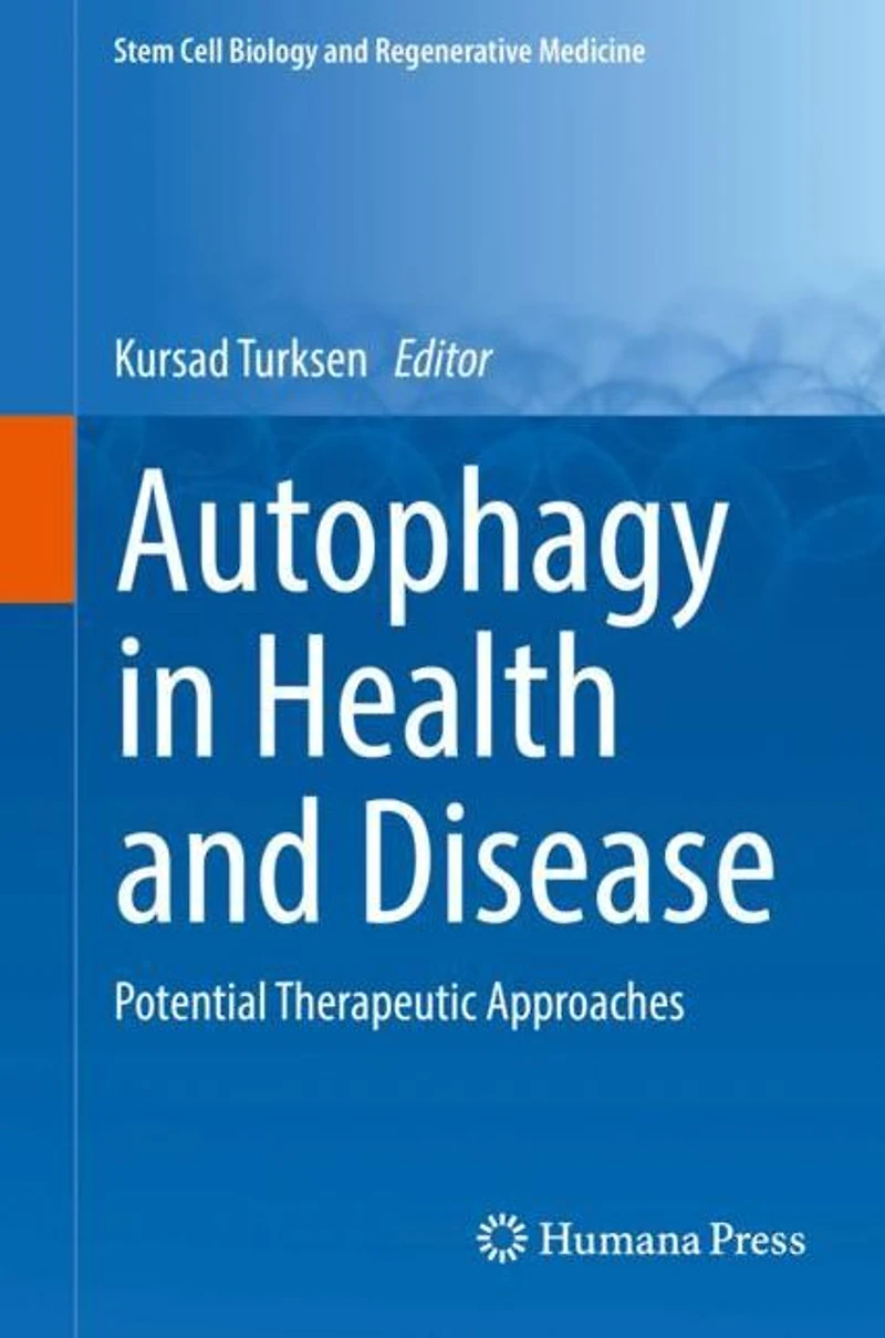 Autophagy Health and Disease: Potential Therapeutic Approaches