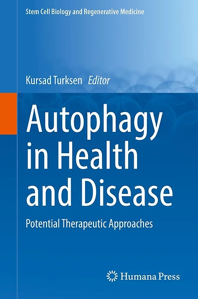Autophagy Health and Disease: Potential Therapeutic Approaches