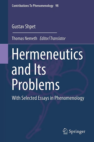 Hermeneutics and Its Problems: With Selected Essays in Phenomenology