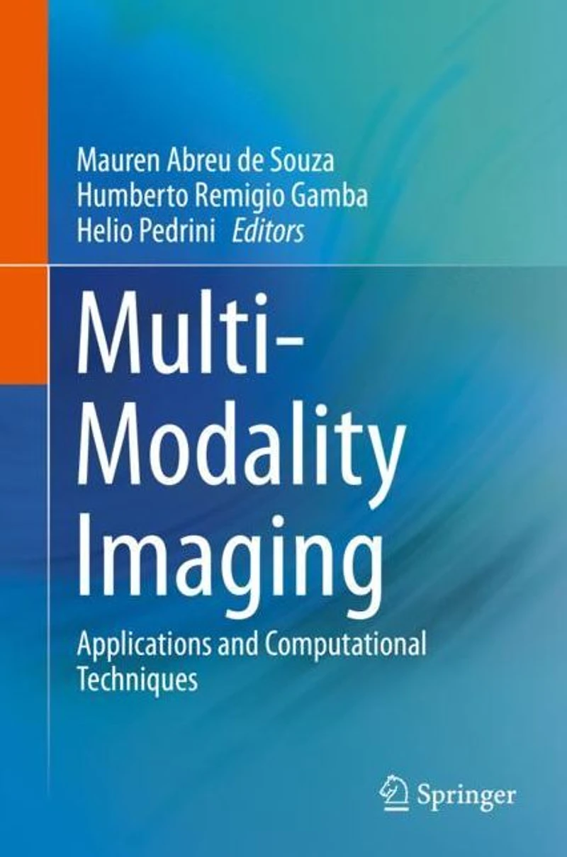 Multi-Modality Imaging: Applications and Computational Techniques