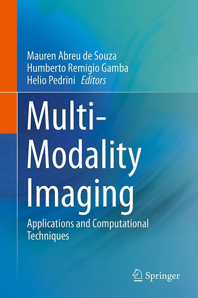 Multi-Modality Imaging: Applications and Computational Techniques