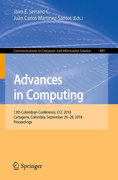 Advances in Computing: 13th Colombian Conference, CCC 2018, Cartagena, Colombia, September 26-28, 2018, Proceedings
