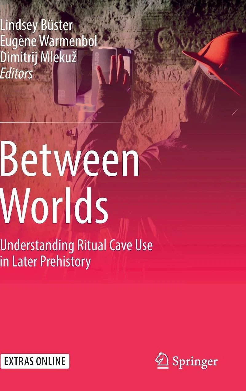 Between Worlds: Understanding Ritual Cave Use Later Prehistory
