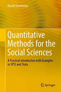 Quantitative Methods for the Social Sciences: A Practical Introduction with Examples in SPSS and Stata