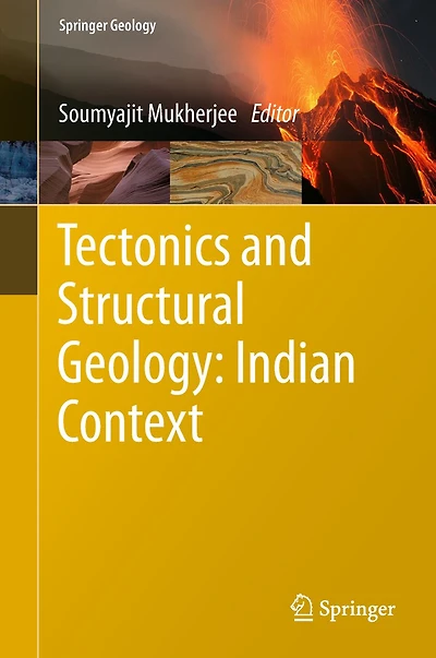 Tectonics and Structural Geology: Indian Context