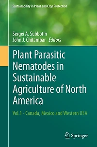 Plant Parasitic Nematodes in Sustainable Agriculture of North America: Vol.1 - Canada, Mexico and Western USA