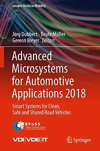 Advanced Microsystems for Automotive Applications 2018: Smart Systems Clean, Safe and Shared Road Vehicles