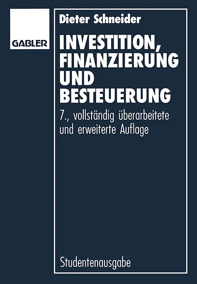 Investition, Finanzierung und Besteuerung
