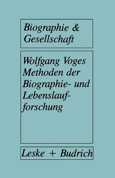 Methoden der Biographie- und Lebenslaufforschung