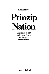 Prinzip Nation: Dimensionen der nationalen Frage, dargestellt am Beispiel Deutschlands