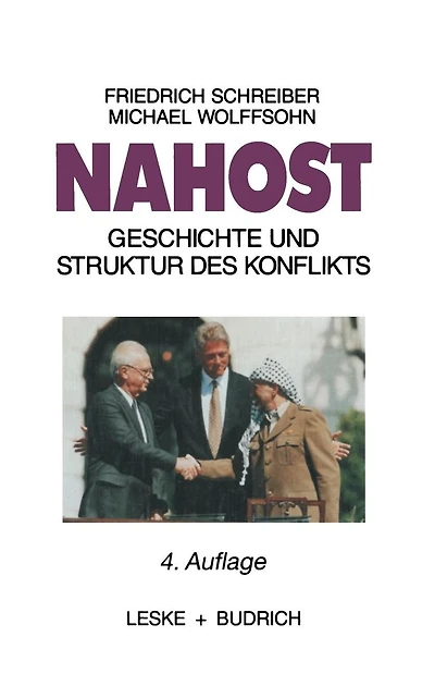 Nahost: Geschichte und Struktur des Konflikts