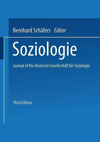 Soziologie: Journal of the Deutsche Gesellschaft für Soziologie