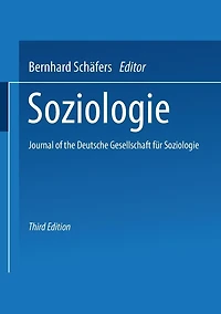 Soziologie: Journal of the Deutsche Gesellschaft für Soziologie