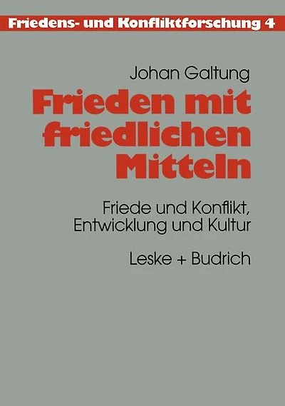 Frieden mit friedlichen Mitteln: Friede und Konflikt, Entwicklung und Kultur